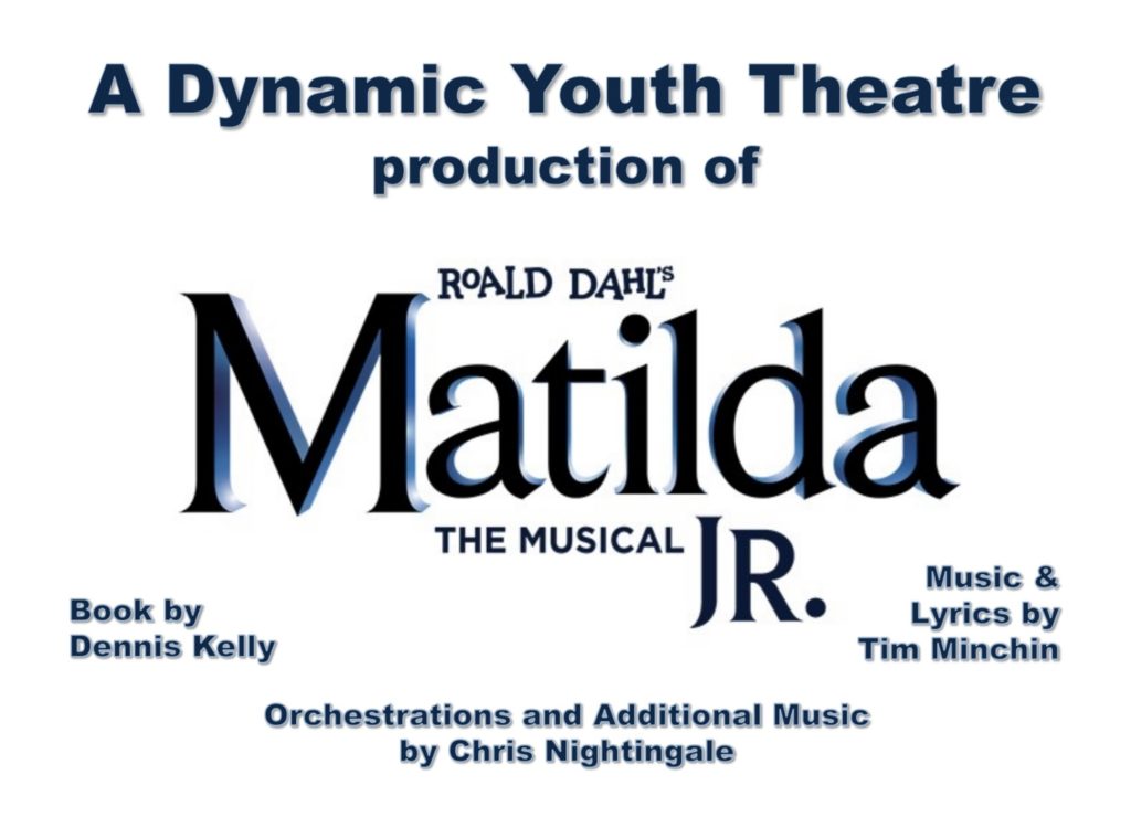 Dynamic Youth Theatre present Roald Dahl's Matilda the Musical Jr
