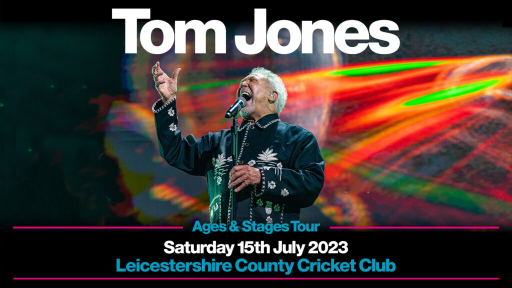 Tom Jones - Ages And Stages Tour