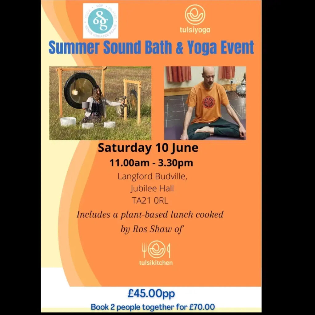 Join us at a Summer Sound Bath and Yoga Event - Saturday 10 June 11 - 3.30pm Langford Budville Hall