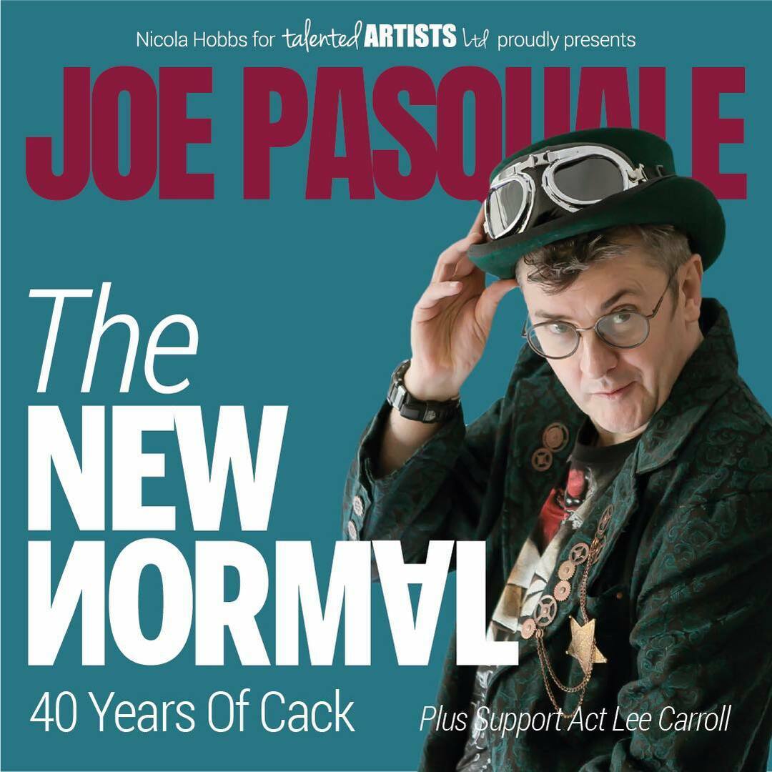 Joe Pasquale - The New Normal - 40 Years of Cack - Live Stand-Up Comedy Show