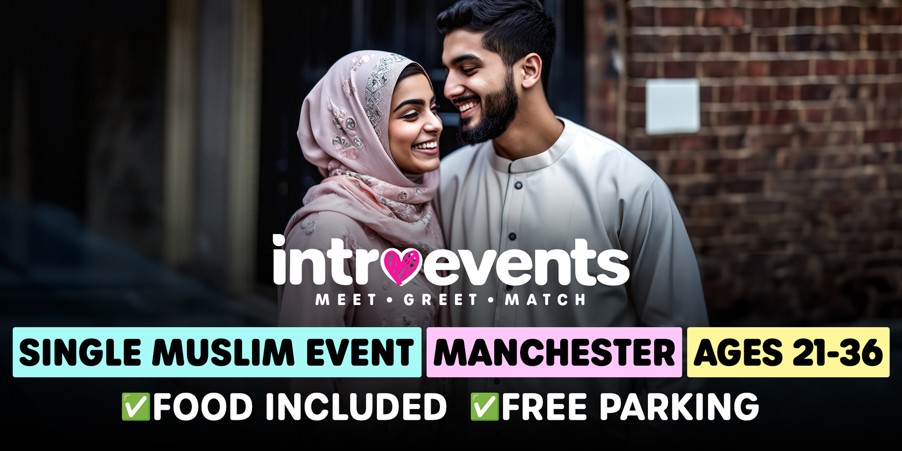 Muslim Marriage Events Manchester - Ages 21-36 - Single Muslims Event